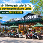 Thi công quán cafe Cần Thơ